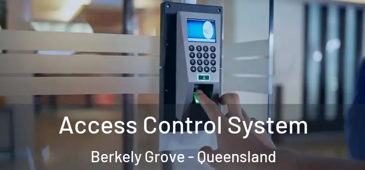 Access Control System Berkely Grove - Queensland