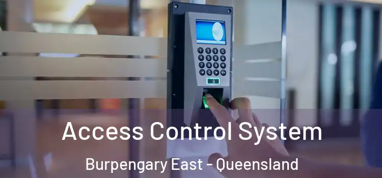 Access Control System Burpengary East - Queensland