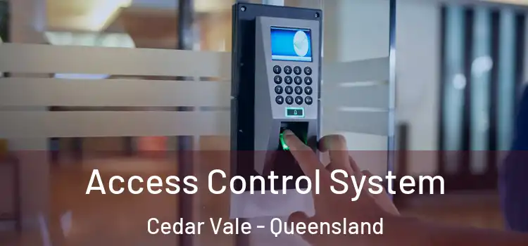 Access Control System Cedar Vale - Queensland
