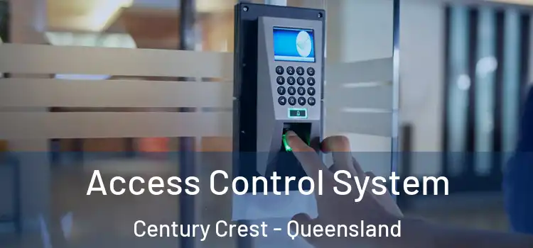 Access Control System Century Crest - Queensland