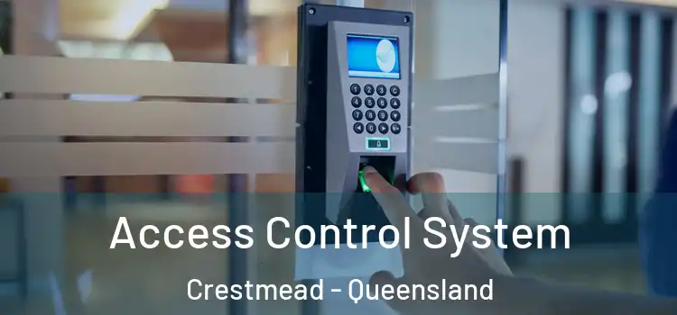 Access Control System Crestmead - Queensland
