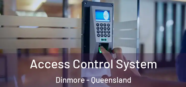 Access Control System Dinmore - Queensland