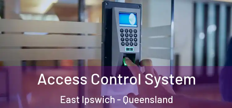 Access Control System East Ipswich - Queensland