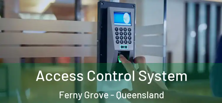 Access Control System Ferny Grove - Queensland