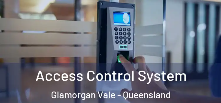 Access Control System Glamorgan Vale - Queensland