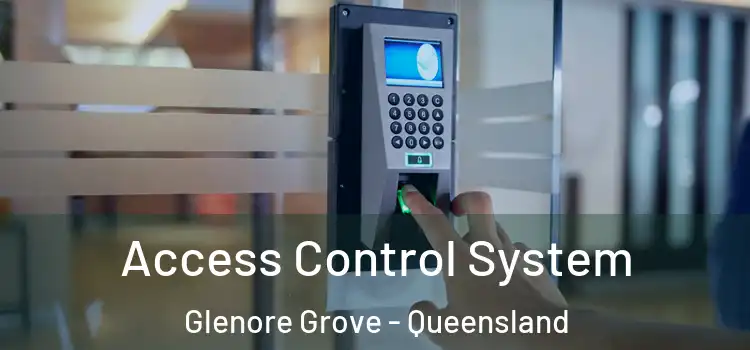 Access Control System Glenore Grove - Queensland