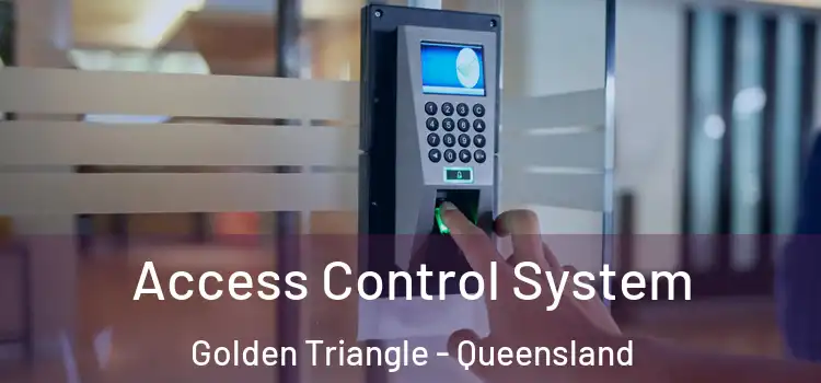 Access Control System Golden Triangle - Queensland