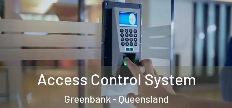 Access Control System Greenbank - Queensland