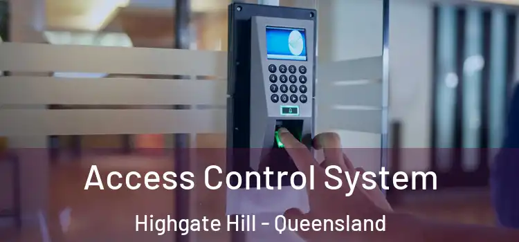 Access Control System Highgate Hill - Queensland