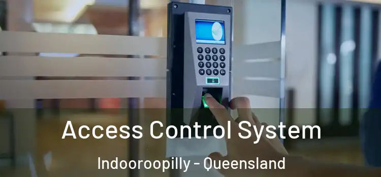 Access Control System Indooroopilly - Queensland