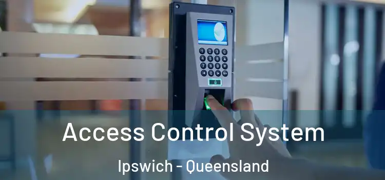 Access Control System Ipswich - Queensland