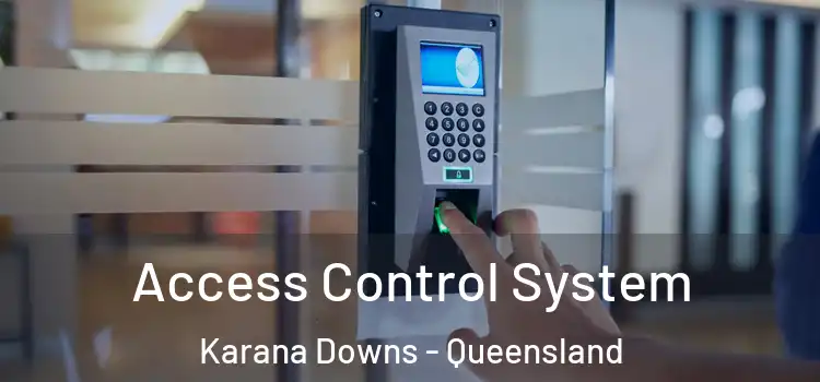 Access Control System Karana Downs - Queensland