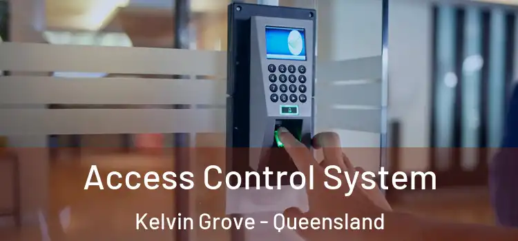 Access Control System Kelvin Grove - Queensland
