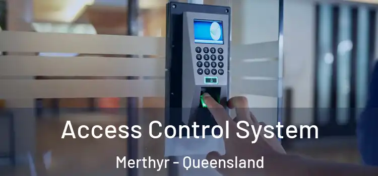 Access Control System Merthyr - Queensland