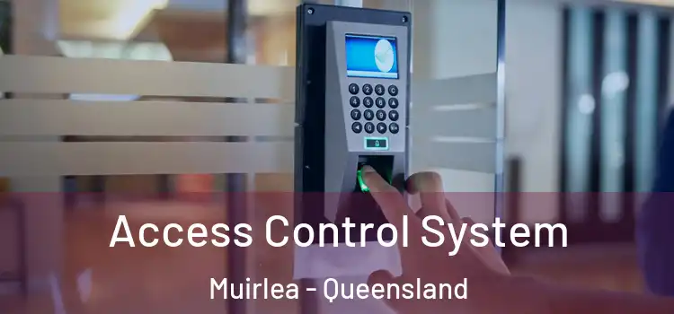 Access Control System Muirlea - Queensland