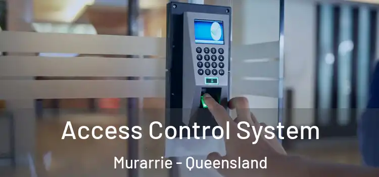 Access Control System Murarrie - Queensland