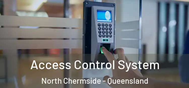 Access Control System North Chermside - Queensland