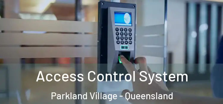 Access Control System Parkland Village - Queensland
