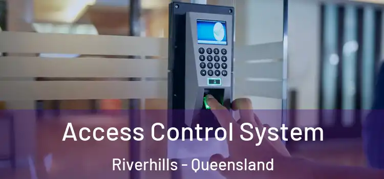 Access Control System Riverhills - Queensland