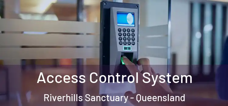 Access Control System Riverhills Sanctuary - Queensland
