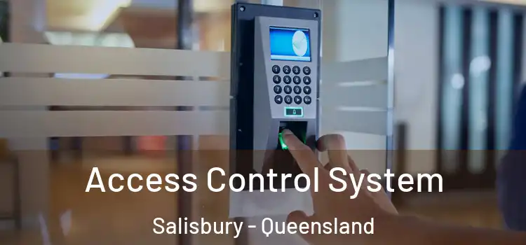 Access Control System Salisbury - Queensland