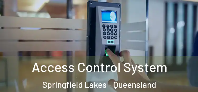 Access Control System Springfield Lakes - Queensland