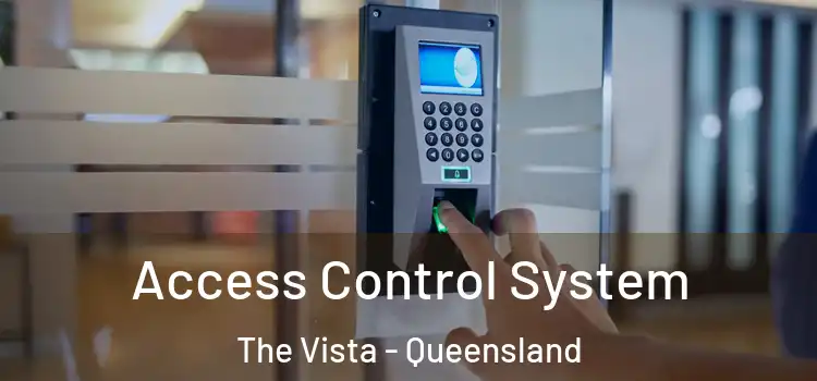 Access Control System The Vista - Queensland