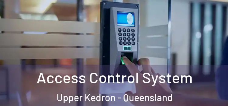 Access Control System Upper Kedron - Queensland