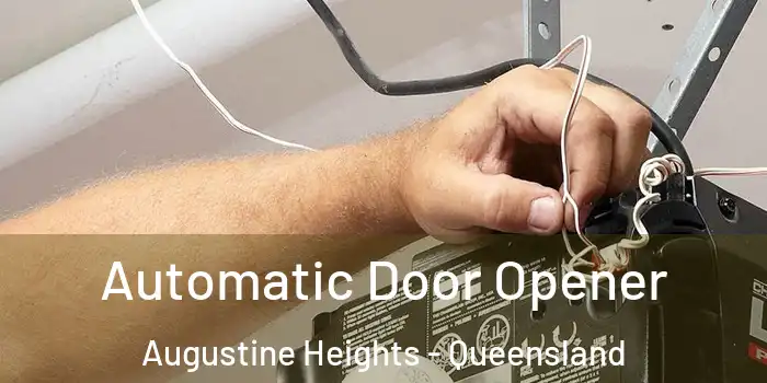Automatic Door Opener Augustine Heights - Queensland