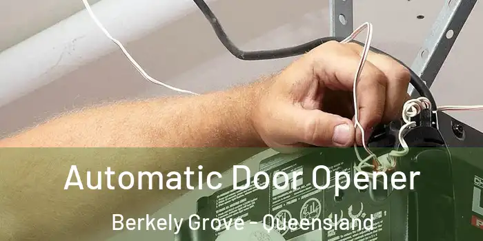 Automatic Door Opener Berkely Grove - Queensland