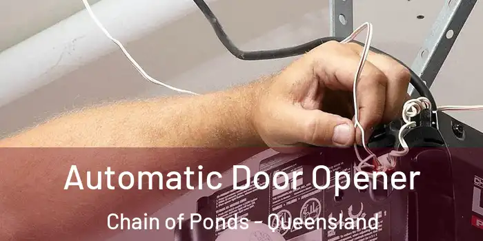 Automatic Door Opener Chain of Ponds - Queensland