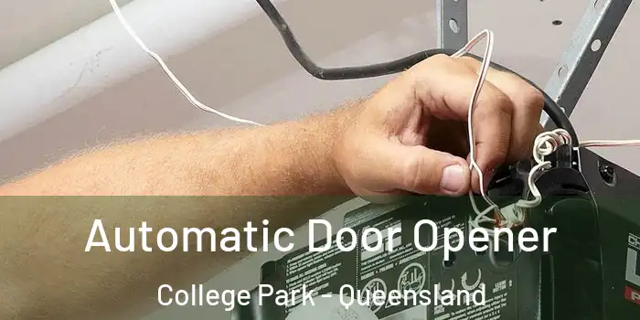 Automatic Door Opener College Park - Queensland