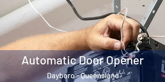 Automatic Door Opener Dayboro - Queensland