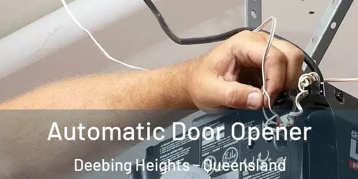 Automatic Door Opener Deebing Heights - Queensland