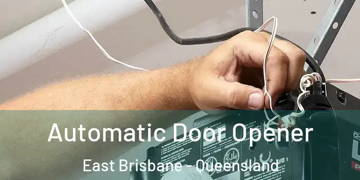 Automatic Door Opener East Brisbane - Queensland