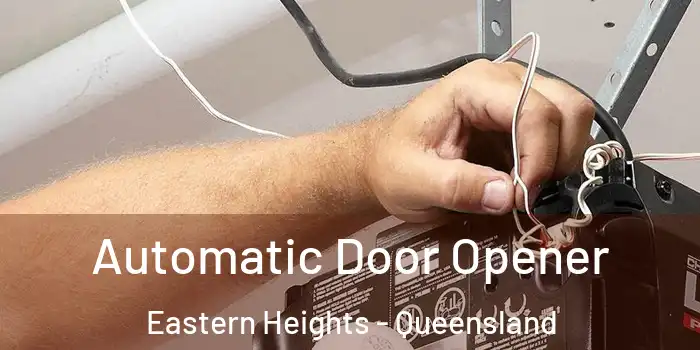 Automatic Door Opener Eastern Heights - Queensland