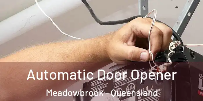 Automatic Door Opener Meadowbrook - Queensland