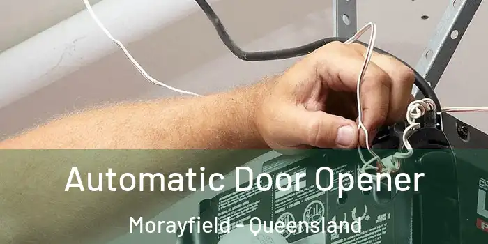 Automatic Door Opener Morayfield - Queensland