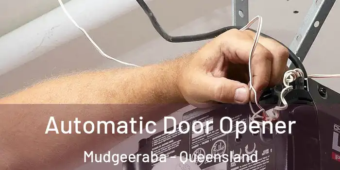 Automatic Door Opener Mudgeeraba - Queensland