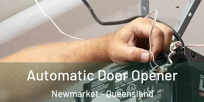 Automatic Door Opener Newmarket - Queensland