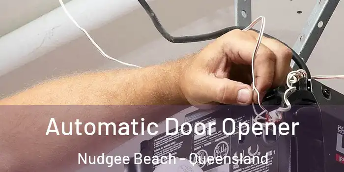 Automatic Door Opener Nudgee Beach - Queensland