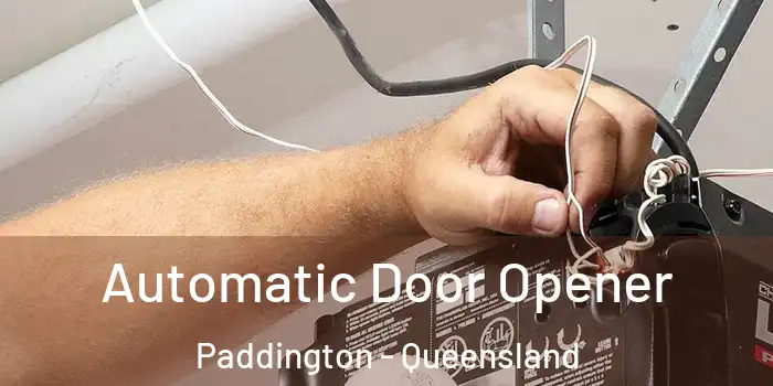 Automatic Door Opener Paddington - Queensland