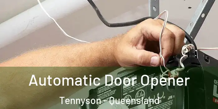 Automatic Door Opener Tennyson - Queensland