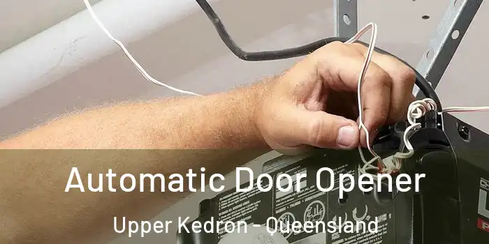 Automatic Door Opener Upper Kedron - Queensland