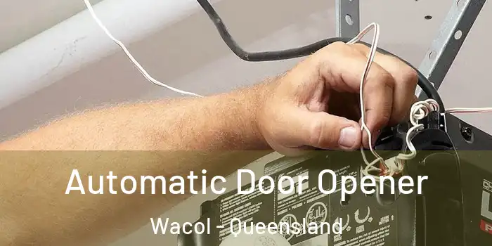 Automatic Door Opener Wacol - Queensland