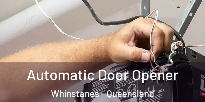 Automatic Door Opener Whinstanes - Queensland