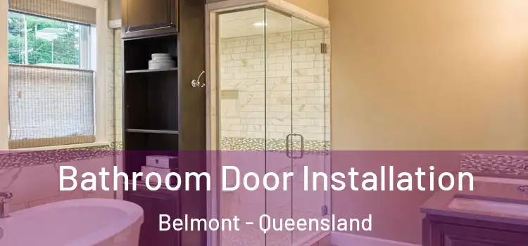 Bathroom Door Installation Belmont - Queensland