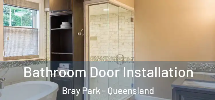 Bathroom Door Installation Bray Park - Queensland