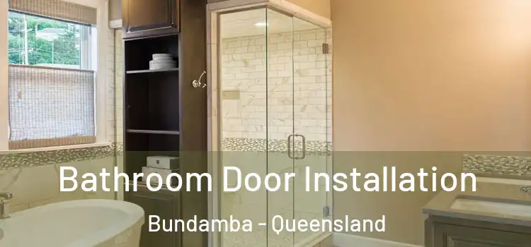 Bathroom Door Installation Bundamba - Queensland