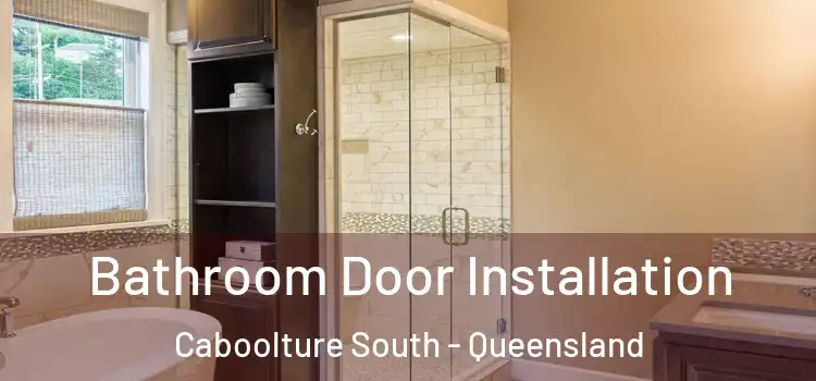 Bathroom Door Installation Caboolture South - Queensland